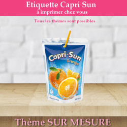 étiquette pour capri sun personnalisé pour anniversaire - thème sur mesure proposé par Déco à thème